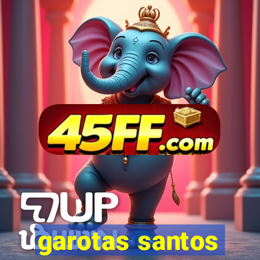 garotas santos